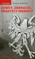 Okładka książki Łowcy zbieracze praktycy niemocy