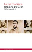 Okładka książki Machina metafor. Historia pamięci