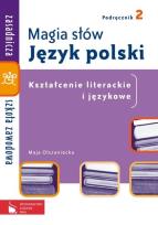 Okładka książki Magia słów Język polski Podręcznik 2 Kształcenie literackie i językowe