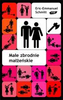 Okładka książki Małe zbrodnie małżeńskie