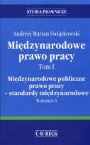 Okładka książki Międzynarodowe prawo pracy Tom 1