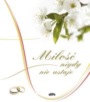 Okładka książki Miłość nigdy nie ustaje