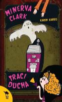 Okładka książki Minerva Clark traci ducha