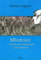 Okładka książki Młodzież - świat przeżywany i tożsamość