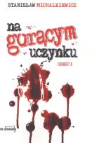 Okładka książki Na gorącym uczynku część 1