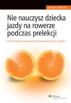 Okładka książki Nie nauczysz dziecka jazdy na rowerze podczas prelekcji