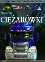 Okładka książki Niesamowite ciężarówki