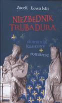 Okładka książki Niezbędnik Trubadura. Dumania, kancony, romanse