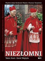 Okładka książki Niezłomni Wspólne dzieje Kard. Wojtyły..