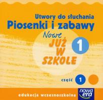 Opakowanie Nowe Już w szkole 1 Piosenki i zabawy