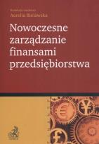 Okładka książki Nowoczesne zarządzanie finansami przedsiębiorstwa