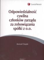 Okładka książki Odpowiedzialność cywilna członków zarządu za zobowiązania spółki zo.o.