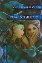 Okładka książki Opowieści Sieroty T2 W miastach monet i...