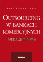 Okładka książki Outsourcing w bankach komercyjnych