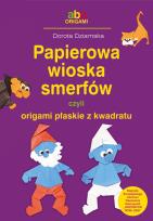 Okładka książki Papierowa wioska smerfów czyli origami...