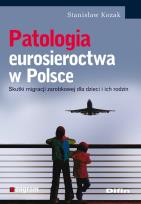 Okładka książki Patologia eurosieroctwa w Polsce