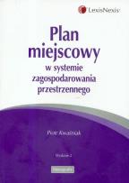 Okładka książki Plan miejscowy w systemie zagospodarowania przestrzennego