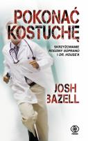 Okładka książki Pokonać kostuchę - Josh Bazell
