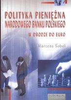 Okładka książki Polityka pieniężna Narodowego Banku Polskiego