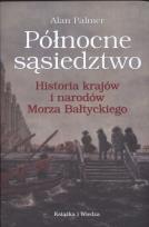 Okładka książki Północne sąsiedztwo. Historia krajów i narodów Morza Bałtyckiego
