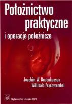 Okładka książki Położnictwo praktyczne i operacje położnicze