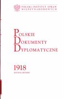 Okładka książki Polskie Dokumenty Dyplomatyczne 1918