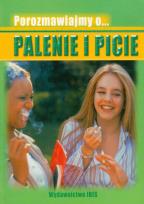 Okładka książki Porozmawiajmy o... Palenie i pcie