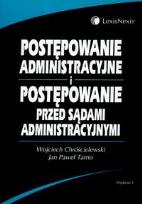 Okładka książki Postępowanie administracyjne i postępowanie przed sądami administracyjnymi