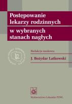 Okładka książki Postępowanie lekarzy rodzinnych w wybranych stanach nagłych