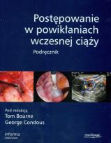 Opakowanie Postępowanie w powikłaniach wczesnej ciąży