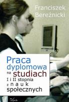 Okładka książki Praca dyplomowa na studiach I i II stopnia z nauk społecznych