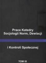 Opakowanie Prace Katedry Socjologii Norm, Dewiacji i Kontroli Społecznej tom IX