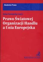 Opakowanie Prawo Światowej Organizacji Handlu a Uia Europejska