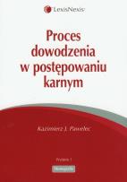 Okładka książki Proces dowodzenia w postępowaniu karnym