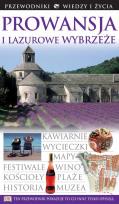Okładka książki Prowansja i Lazurowe Wybrzeże Przewodniki Wiedzy i Życia