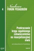 Okładka książki Przekraczanie kręgu zagubionego człowieczeństwa na resocjalizacyjnej niwie