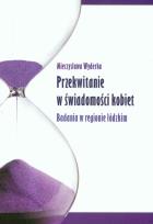 Okładka książki Przekwitanie w świadomości kobiet Badania w regionie łódzkim