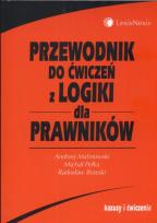 Okładka książki Przewodnik do ćwiczeń z logiki dla prawników