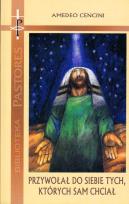 Okładka książki Przywołał do siebie tych, których sam chciał