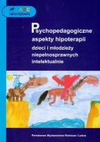 Okładka książki Psychopedagogiczne aspekty hipoterapii dzieci ...