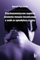 Okładka książki Psychosomatyczne aspekty działania masażu leczniczego u osób ze spondylozą szyjną
