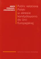 Okładka książki Public relations Polski w okresie kandydowania do Unii Europejskiej