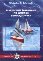 Okładka książki Rekeracyjne żeglowanie po wodach śrólądowych