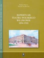 Okładka książki Repertuar Teatru Polskiego we Lwowie 1894-1906 tom 1-2