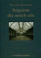 Okładka książki Requiem dla moich ulic
