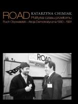 Okładka książki ROAD Polityka czasu przełomu