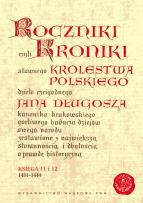 Okładka książki Roczniki czyli Kroniki sławnego Królestwa Polskiego Księga 11 - 12 lata 1431 - 1444