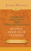 Okładka książki Rozwiń swoje życie duchowe