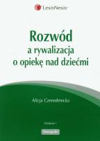Okładka książki Rozwód a rywalizaca o opiekę nad dziećmi