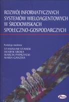 Opakowanie Rozwój informatycznych systemów wieloagentowych w środowiskach społeczno - gospodarczych